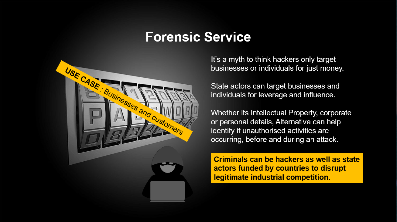 Forensic Service: hackers do not target only for money. State actors target businesses and individuals for leverage and influence, including intellectual property and personal details.